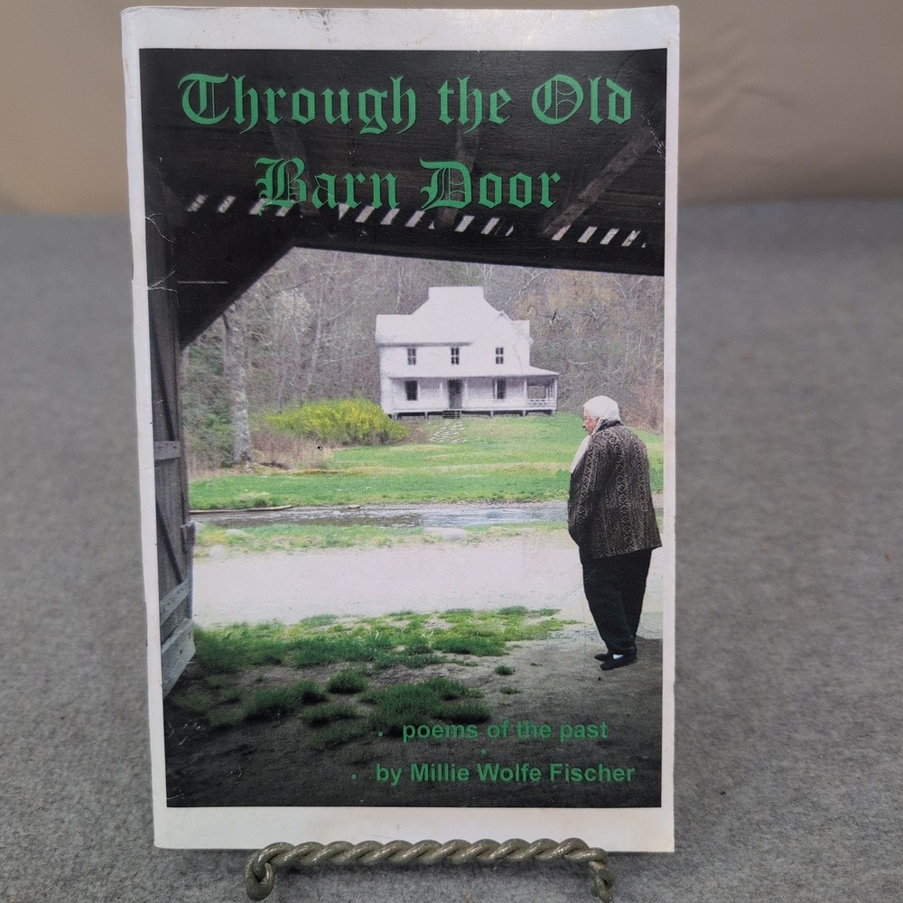 Through the Old Barn Door Millie Wolfe Fischer Signed Poetry Book Cataloochee NC - Picture 1 of 4